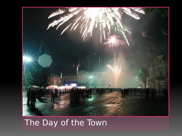 The Day of the Town 