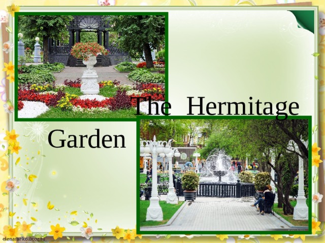 The Hermitage Garden