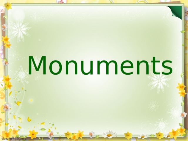 Monuments