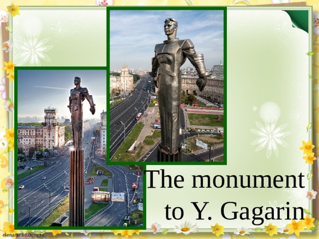 The monument to Y. Gagarin
