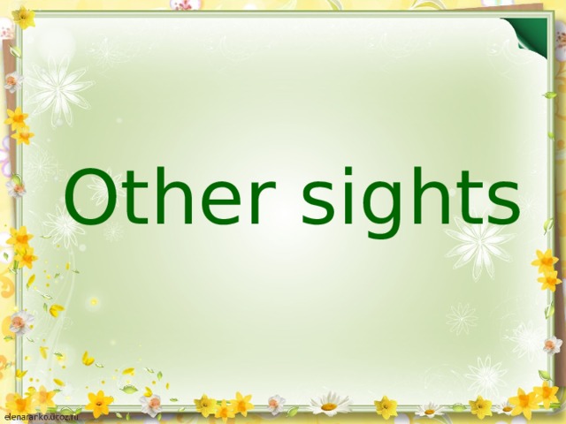 Other sights