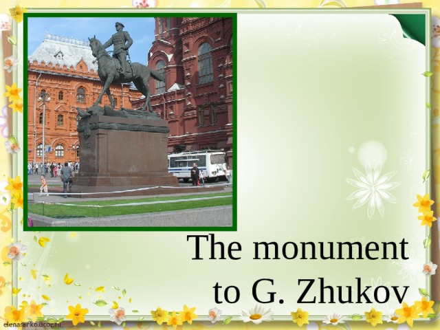 The monument to G. Zhukov