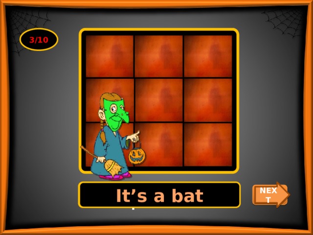 3/10 What’s the hidden picture? It’s a bat NEXT CHECK 