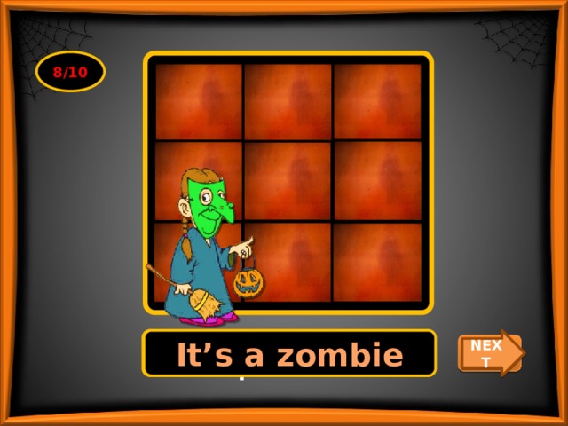 8/10 What’s the hidden picture? It’s a zombie NEXT CHECK 