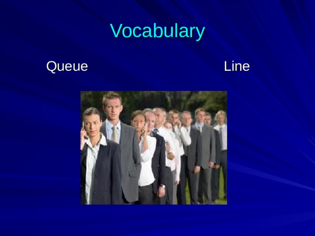 Vocabulary  Queue Line 