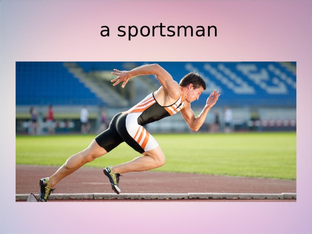  a sportsman 