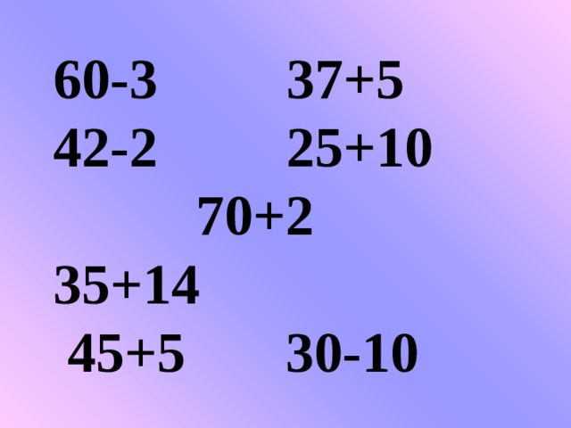 60-3  37+5  42- 2 25+10 7 0 + 2  35+ 1 4  45+5  30-1 0 