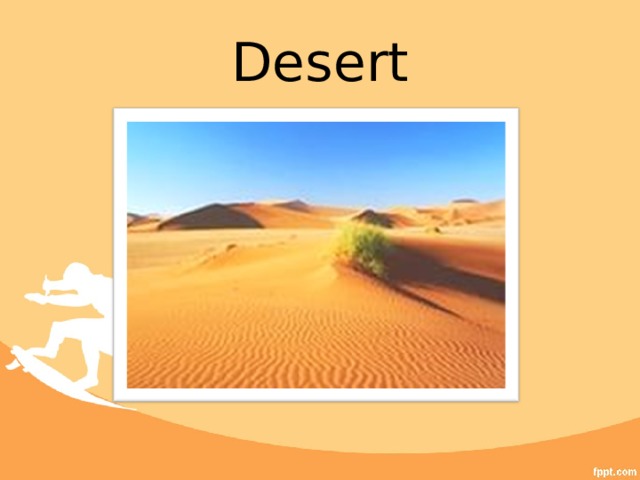 Desert 