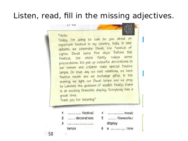 Listen, read, fill in the missing adjectives. 