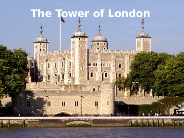 The Tower of London 