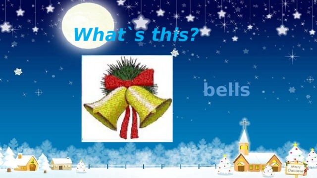 What`s this? bells 