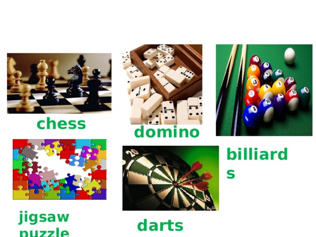dominoes chess billiards jigsaw puzzle darts 