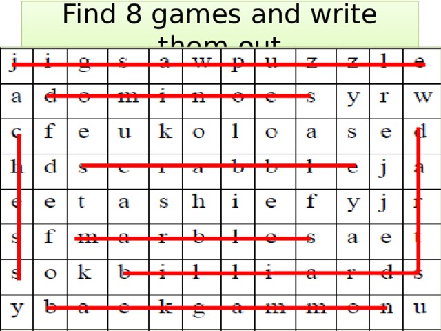 Find 8 games and write them out 