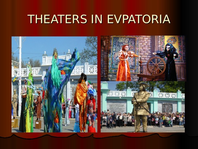 THEATERS IN EVPATORIA 