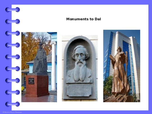    Monuments to Dal      