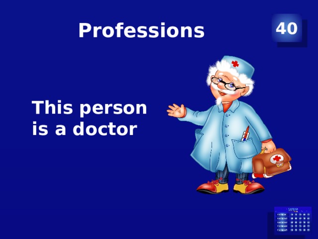 Professions 40 This person is a doctor 