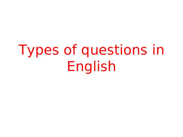 Types of questions in English  