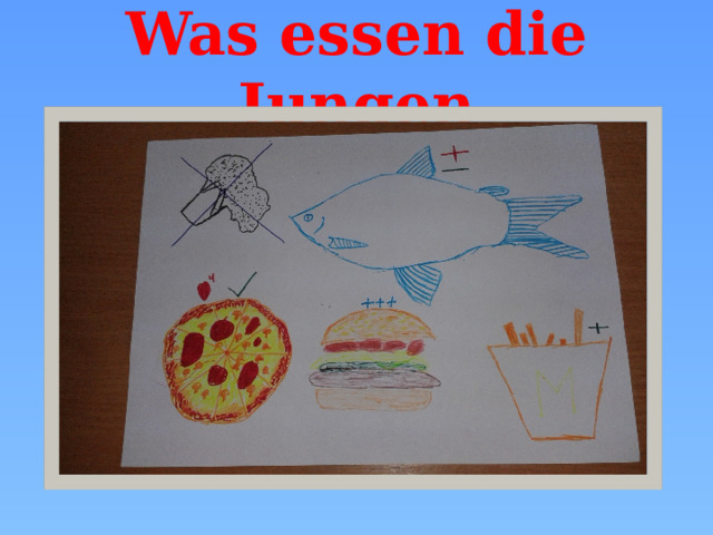 Was essen die Jungen 