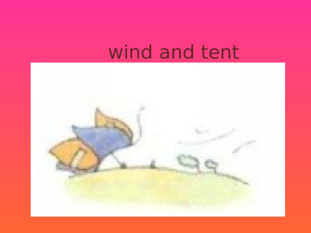 wind and tent 