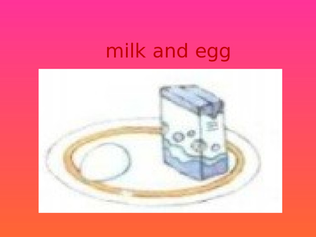 milk and egg 
