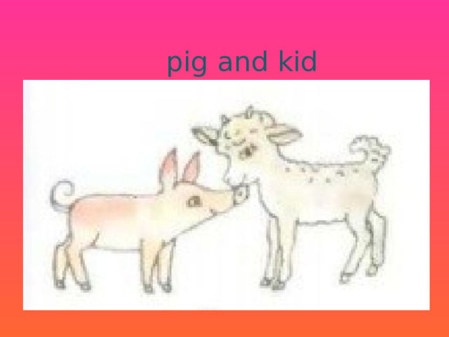 pig and kid 