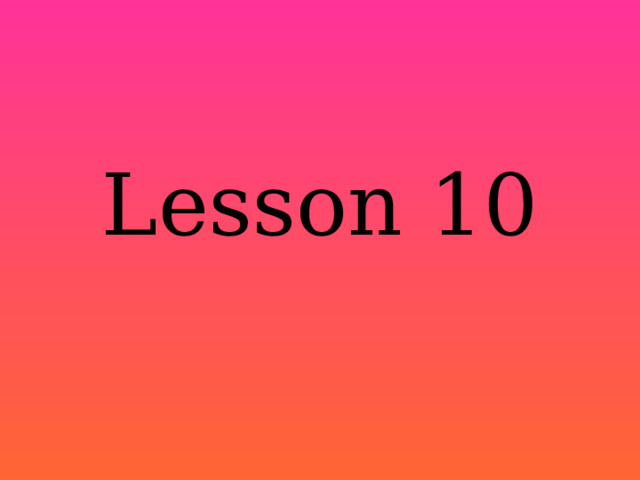Lesson 10 