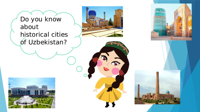 Do you know about historical cities of Uzbekistan? 
