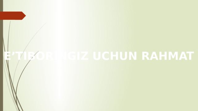 E’TIBORINGIZ UCHUN RAHMAT 