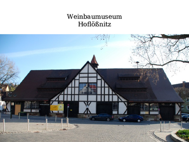 Weinbaumuseum Hoflößnitz 