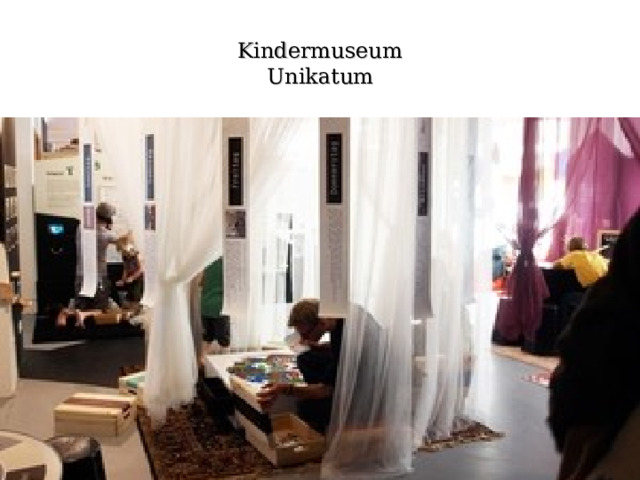 Kindermuseum Unikatum 