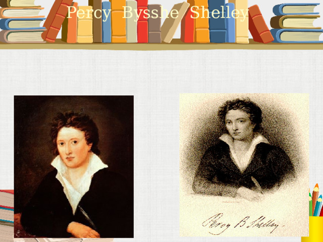 Percy Bysshe Shelley 