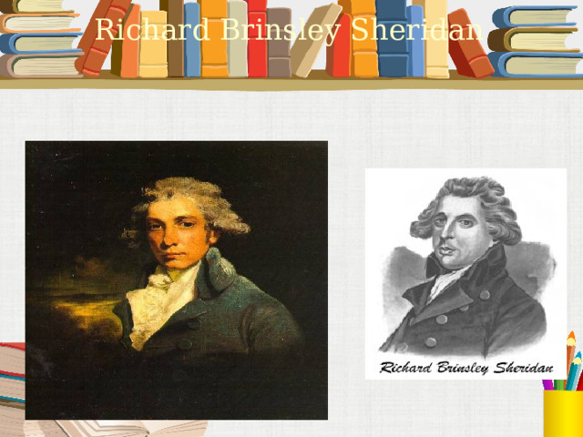 Richard Brinsley Sheridan 