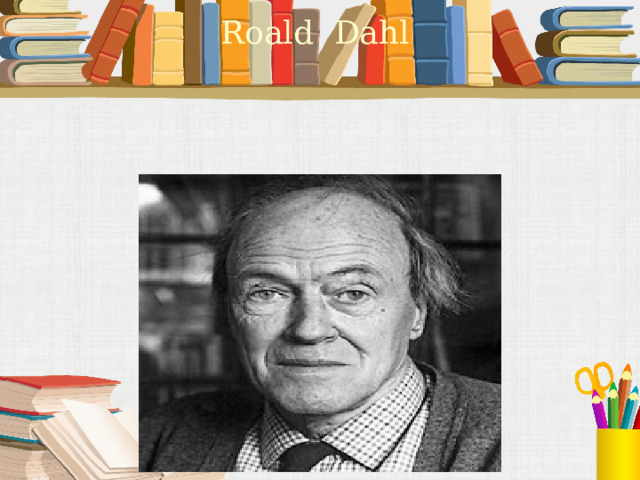 Roald Dahl 