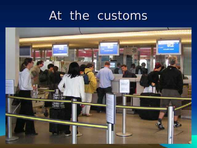 At the customs 