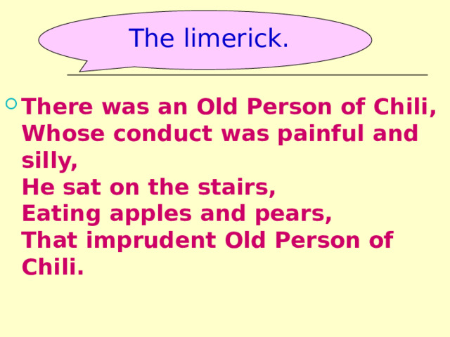 The limerick.