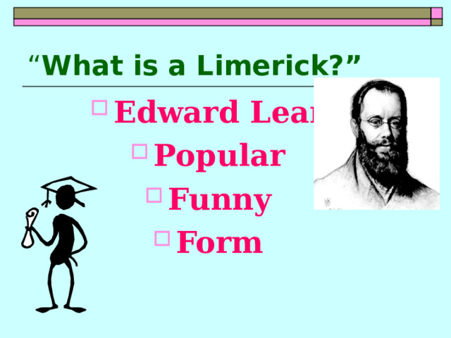 “ What is a Limerick?”