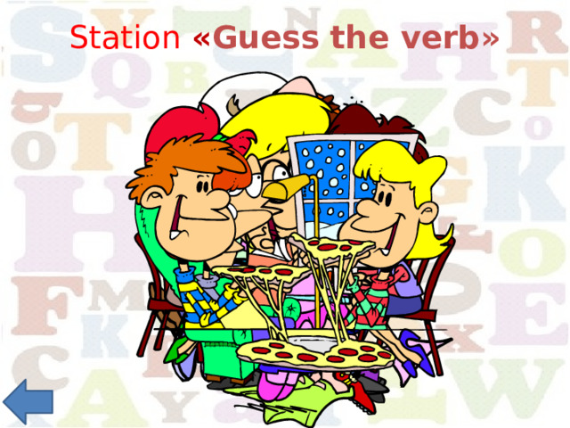 Station « Guess the verb» 