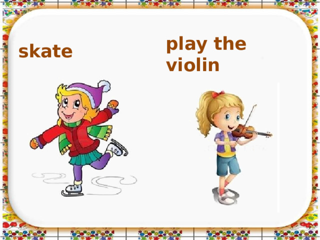 skate play the violin 