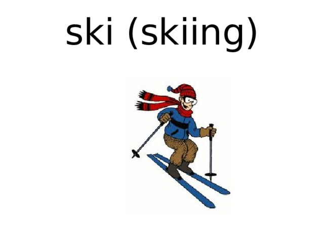 ski (skiing) 