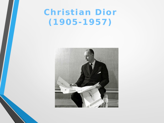 Christian Dior (1905-1957)   