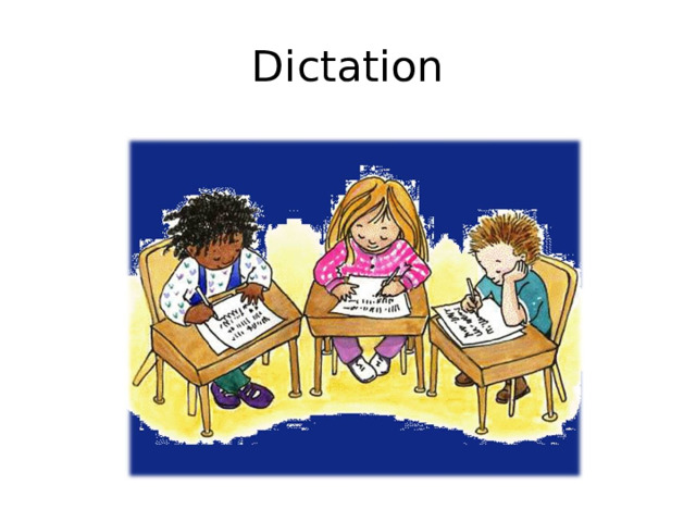 Dictation 