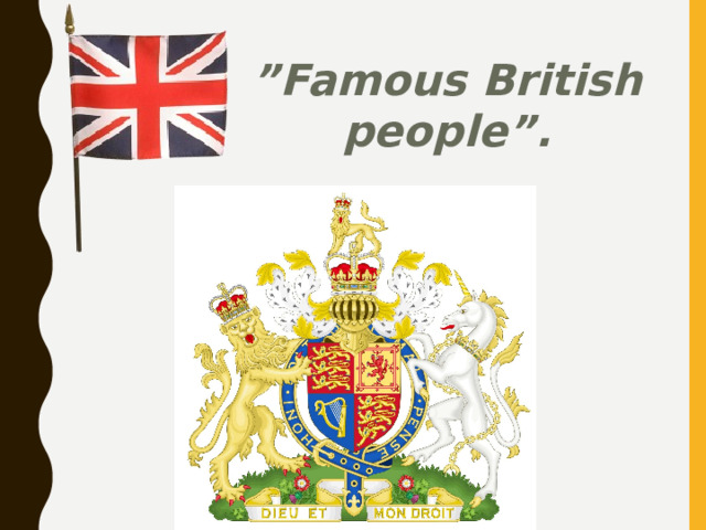 ” Famous British people”. 