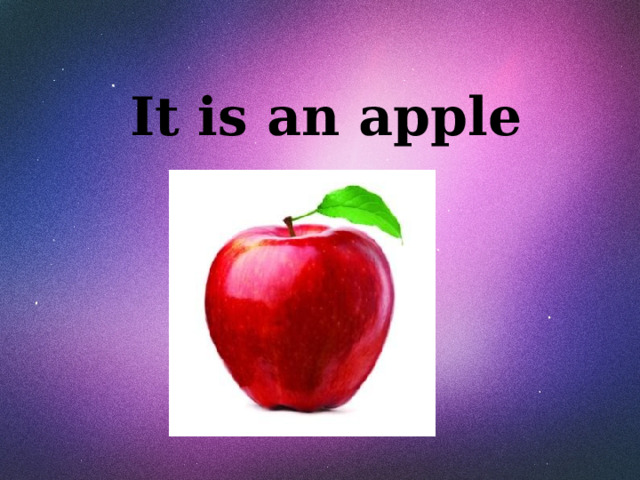 It is an apple 