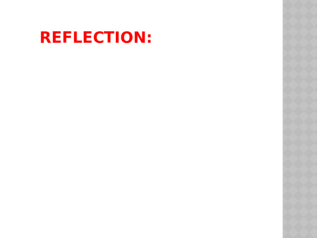 Reflection: 