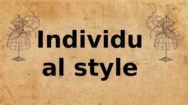 Individual style
