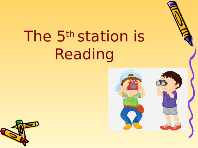 The 5 th station is Reading