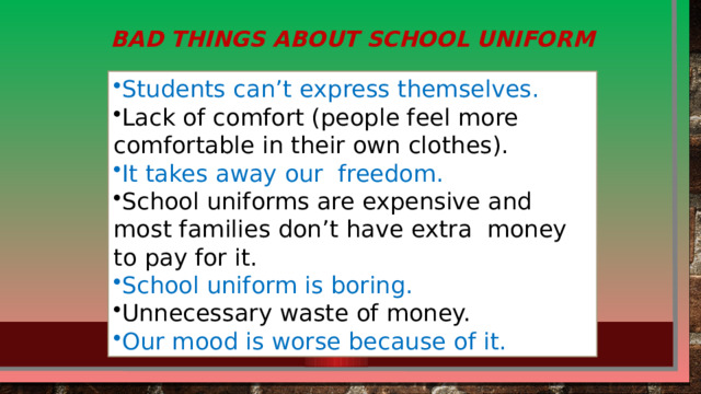 Bad things about school uniform