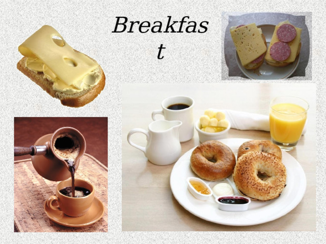 Breakfast 