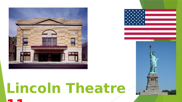 Lincoln Theatre 11 