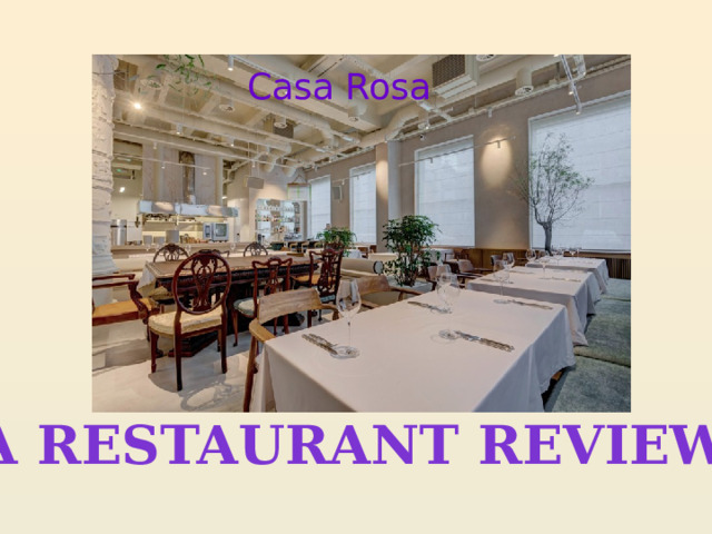 Casa Rosa A restaurant review